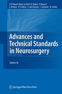 E-Book (pdf) Advances and Technical Standards in Neurosurgery von Vladimir Benes, Nejat Akalan, John D. Pickard