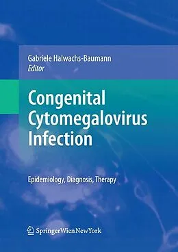 E-Book (pdf) Congenital Cytomegalovirus Infection von Gabriele Halwachs-Baumann