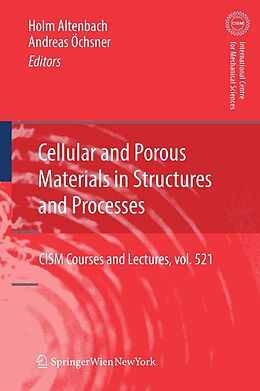 E-Book (pdf) Cellular and Porous Materials in Structures and Processes von Holm Altenbach, Andreas Öchsner