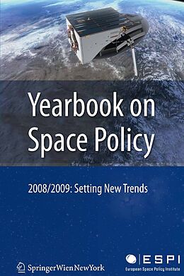 eBook (pdf) Yearbook on Space Policy 2008/2009 de Kai-Uwe Schrogl, Blandina Baranes, Christophe Venet