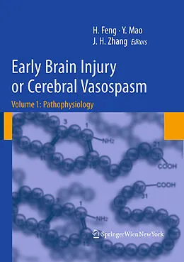 E-Book (pdf) Early Brain Injury or Cerebral Vasospasm von Hua Feng, Ying Mao, John H. Zhang