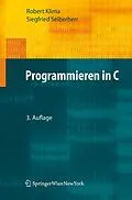E-Book (pdf) Programmieren in C von Robert Klima, Siegfried Selberherr
