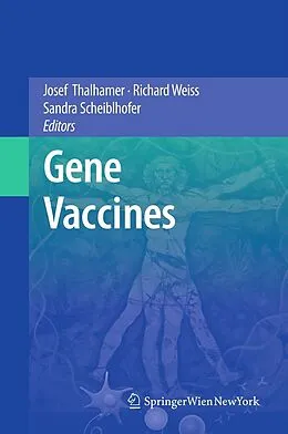 E-Book (pdf) Gene Vaccines von Josef Thalhamer, Richard Weiss, Sandra Scheiblhofer