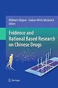 E-Book (pdf) Evidence and Rational Based Research on Chinese Drugs von Hildebert Wagner, Gudrun Ulrich-Merzenich