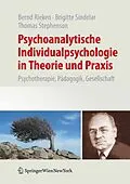 E-Book (pdf) Psychoanalytische Individualpsychologie in Theorie und Praxis von Bernd Rieken, Brigitte Sindelar, Thomas Stephenson