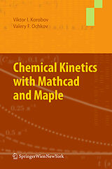 eBook (pdf) Chemical Kinetics with Mathcad and Maple de Viktor Korobov, Valery Ochkov