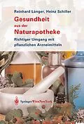 E-Book (pdf) Gesundheit aus der Naturapotheke von Reinhard Länger, Heinz Schiller