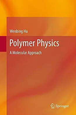 E-Book (pdf) Polymer Physics von Wenbing Hu