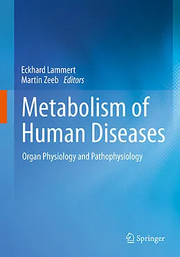 E-Book (pdf) Metabolism of Human Diseases von Eckhard Lammert, Martin Zeeb