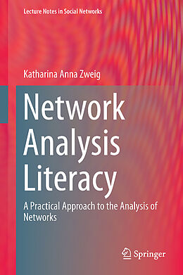Fester Einband Network Analysis Literacy von Katharina A. Zweig