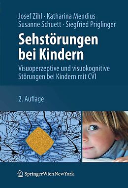 E-Book (pdf) Sehstörungen bei Kindern von Josef Zihl, Katharina Mendius, Susanne Schuett