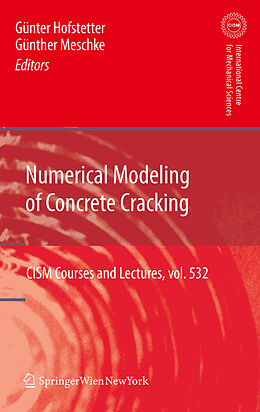 E-Book (pdf) Numerical Modeling of Concrete Cracking von Günter Hofstetter, Günther Meschke
