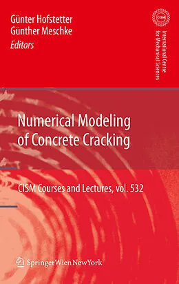 E-Book (pdf) Numerical Modeling of Concrete Cracking von Günter Hofstetter, Günther Meschke