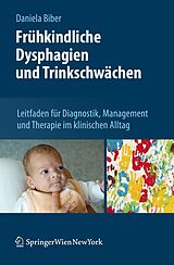 E-Book (pdf) Frühkindliche Dysphagien und Trinkschwächen von Daniela Biber