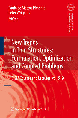 Kartonierter Einband New Trends in Thin Structures: Formulation, Optimization and Coupled Problems von 