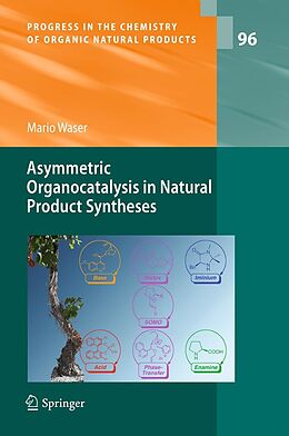 eBook (pdf) Asymmetric Organocatalysis in Natural Product Syntheses de Mario Waser