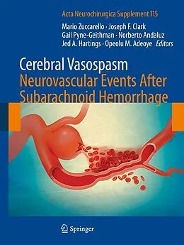 E-Book (pdf) Cerebral Vasospasm: Neurovascular Events After Subarachnoid Hemorrhage von Mario Zuccarello, Joseph F. Clark, Gail Pyne-Geithman