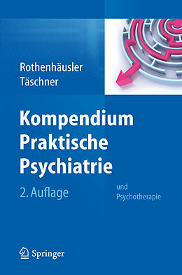 E-Book (pdf) Kompendium Praktische Psychiatrie von Hans-Bernd Rothenhäusler, Karl-Ludwig Täschner