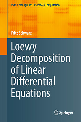 Livre Relié Loewy Decomposition of Linear Differential Equations de Fritz Schwarz