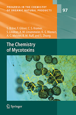 Fester Einband The Chemistry of Mycotoxins von Stefan Bräse, Franziska Gläser, Carsten Kramer