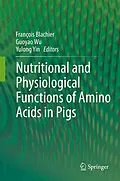 E-Book (pdf) Nutritional and Physiological Functions of Amino Acids in Pigs von Francois Blachier, Guoyao Wu, Yulong Yin