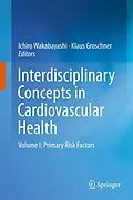 E-Book (pdf) Interdisciplinary Concepts in Cardiovascular Health von Ichiro Wakabayashi, Klaus Groschner