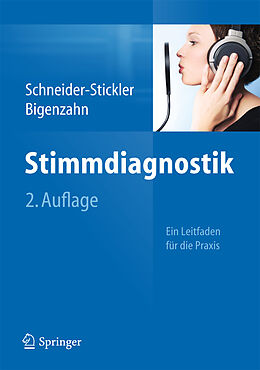 Fester Einband Stimmdiagnostik von Berit Schneider-Stickler, Wolfgang Bigenzahn