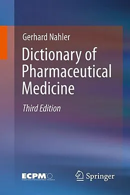 E-Book (pdf) Dictionary of Pharmaceutical Medicine von Gerhard Nahler