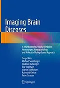 E-Book (pdf) Imaging Brain Diseases von Serge Weis, Michael Sonnberger, Andreas Dunzinger