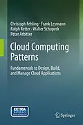 E-Book (pdf) Cloud Computing Patterns von Christoph Fehling, Frank Leymann, Ralph Retter