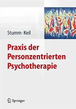 E-Book (pdf) Praxis der Personzentrierten Psychotherapie von Gerhard Stumm, Wolfgang W. Keil