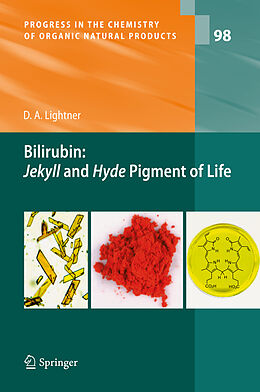 Livre Relié Bilirubin: Jekyll and Hyde Pigment of Life de David A. Lightner