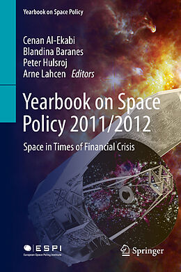 eBook (pdf) Yearbook on Space Policy 2011/2012 de Cenan Al-Ekabi, Blandina Baranes, Peter Hulsroj