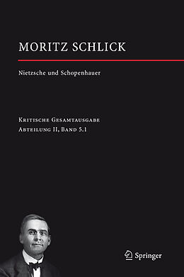 Fester Einband Nietzsche und Schopenhauer (Vorlesungen) von Moritz Schlick