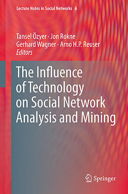 Kartonierter Einband The Influence of Technology on Social Network Analysis and Mining von 