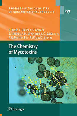 Couverture cartonnée The Chemistry of Mycotoxins de Stefan Bräse, Franziska Gläser, Carsten Kramer