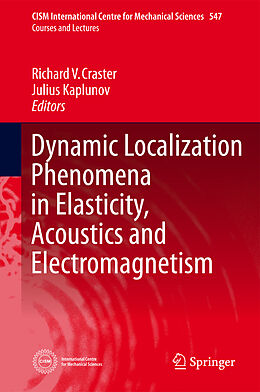 Kartonierter Einband Dynamic Localization Phenomena in Elasticity, Acoustics and Electromagnetism von 