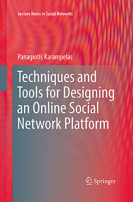 Kartonierter Einband Techniques and Tools for Designing an Online Social Network Platform von Panagiotis Karampelas