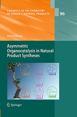 Couverture cartonnée Asymmetric Organocatalysis in Natural Product Syntheses de Mario Waser