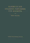 E-Book (pdf) Handbuch der Gesamten Parfumerie und Kosmetik von Fred Winter