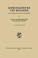 Kartonierter Einband Eiweisskörper und Kolloide von Wolfgang Pauli