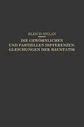 E-Book (pdf) Die Gewöhnlichen und Partiellen Differenzengleichungen der Baustatik von Friedrich Bleich, E. Melan