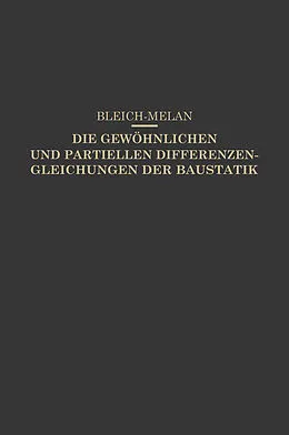 E-Book (pdf) Die Gewöhnlichen und Partiellen Differenzengleichungen der Baustatik von Friedrich Bleich, E. Melan