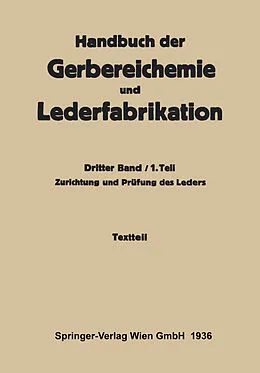 E-Book (pdf) Zurichtung und Prüfung des Leders -Textteil von Hellmut Gnamm, K. Grafe, L. Jablonski