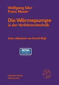 E-Book (pdf) Die Wärmepumpe in der Verfahrenstechnik von Wolfgang Eder, Franz Moser