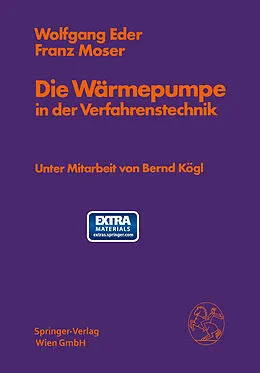 E-Book (pdf) Die Wärmepumpe in der Verfahrenstechnik von Wolfgang Eder, Franz Moser