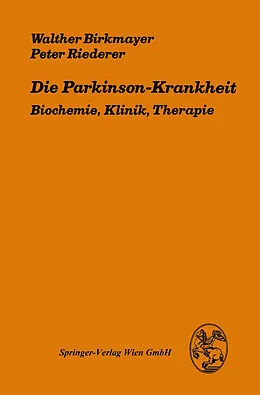 E-Book (pdf) Die Parkinson-Krankheit von W. Birkmayer, P. Riederer