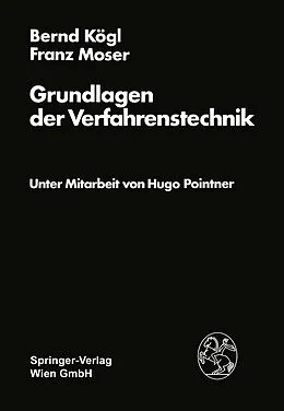 E-Book (pdf) Grundlagen der Verfahrenstechnik von B. Kögl, F. Moser