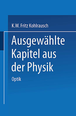 E-Book (pdf) Ausgewählte Kapitel aus der Physik von Karl W.F. Kohlrausch