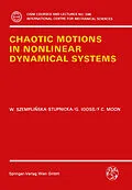 E-Book (pdf) Chaotic Motions in Nonlinear Dynamical Systems von Wanda Szemplinska-Stupnicka, Gerard Iooss, Francis C. Moon